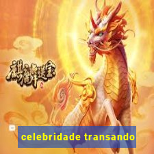 celebridade transando